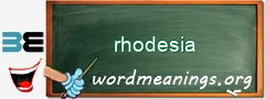 WordMeaning blackboard for rhodesia